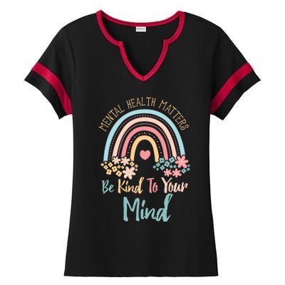 Mental Health Awareness Month Be Kind To Your Mind Positive Gift Ladies Halftime Notch Neck Tee