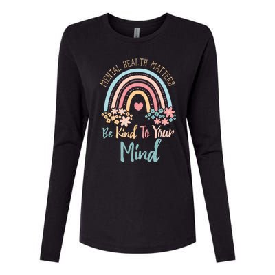 Mental Health Awareness Month Be Kind To Your Mind Positive Gift Womens Cotton Relaxed Long Sleeve T-Shirt