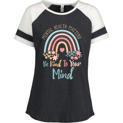 Mental Health Awareness Month Be Kind To Your Mind Positive Gift Enza Ladies Jersey Colorblock Tee