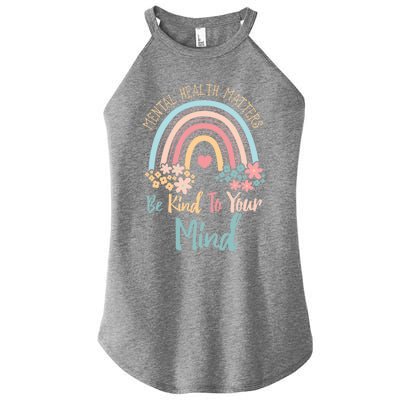 Mental Health Awareness Month Be Kind To Your Mind Positive Gift Women's Perfect Tri Rocker Tank