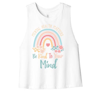 Mental Health Awareness Month Be Kind To Your Mind Positive Gift Women's Racerback Cropped Tank