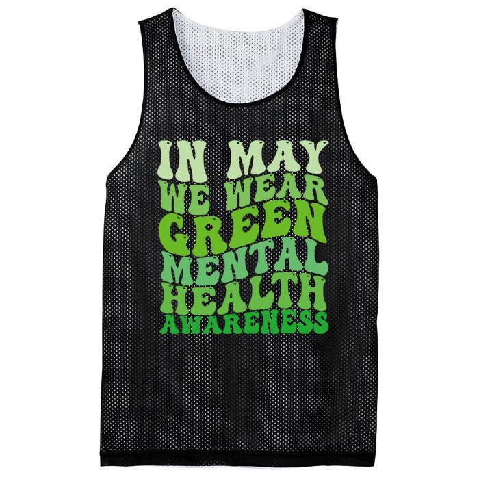 Mental Health Awareness In May We Wear Green Mental Health Mesh Reversible Basketball Jersey Tank