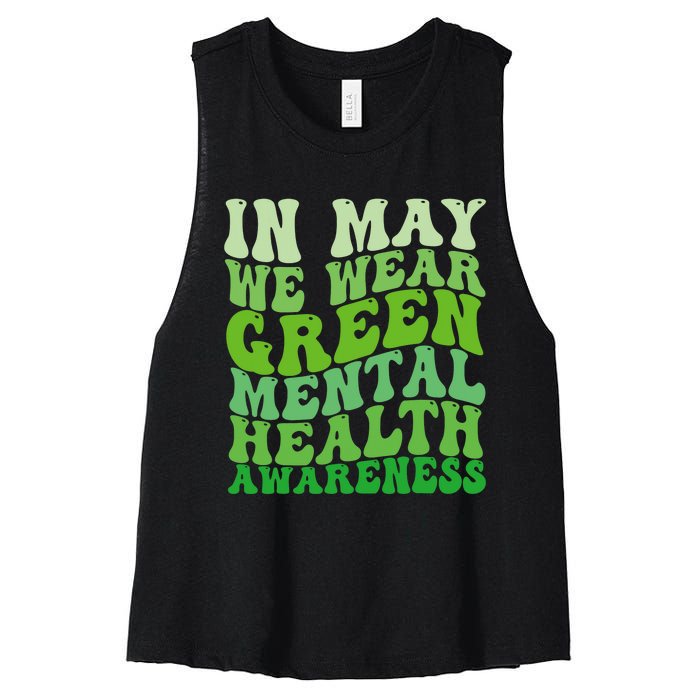 Mental Health Awareness In May We Wear Green Mental Health Women's Racerback Cropped Tank