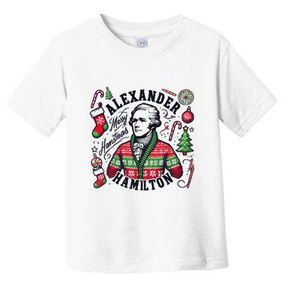 Merry Hamistmas Alexander Hamilton Ugly Christmas Sweater Merry Xmas Funny Toddler T-Shirt