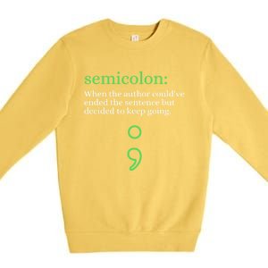 Mental Health Awareness Month Semicolon Definition Green Funny Gift Premium Crewneck Sweatshirt