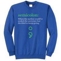 Mental Health Awareness Month Semicolon Definition Green Funny Gift Sweatshirt