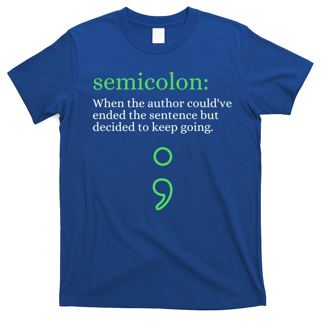Mental Health Awareness Month Semicolon Definition Green Funny Gift T-Shirt