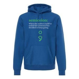 Mental Health Awareness Month Semicolon Definition Green Funny Gift Premium Hoodie