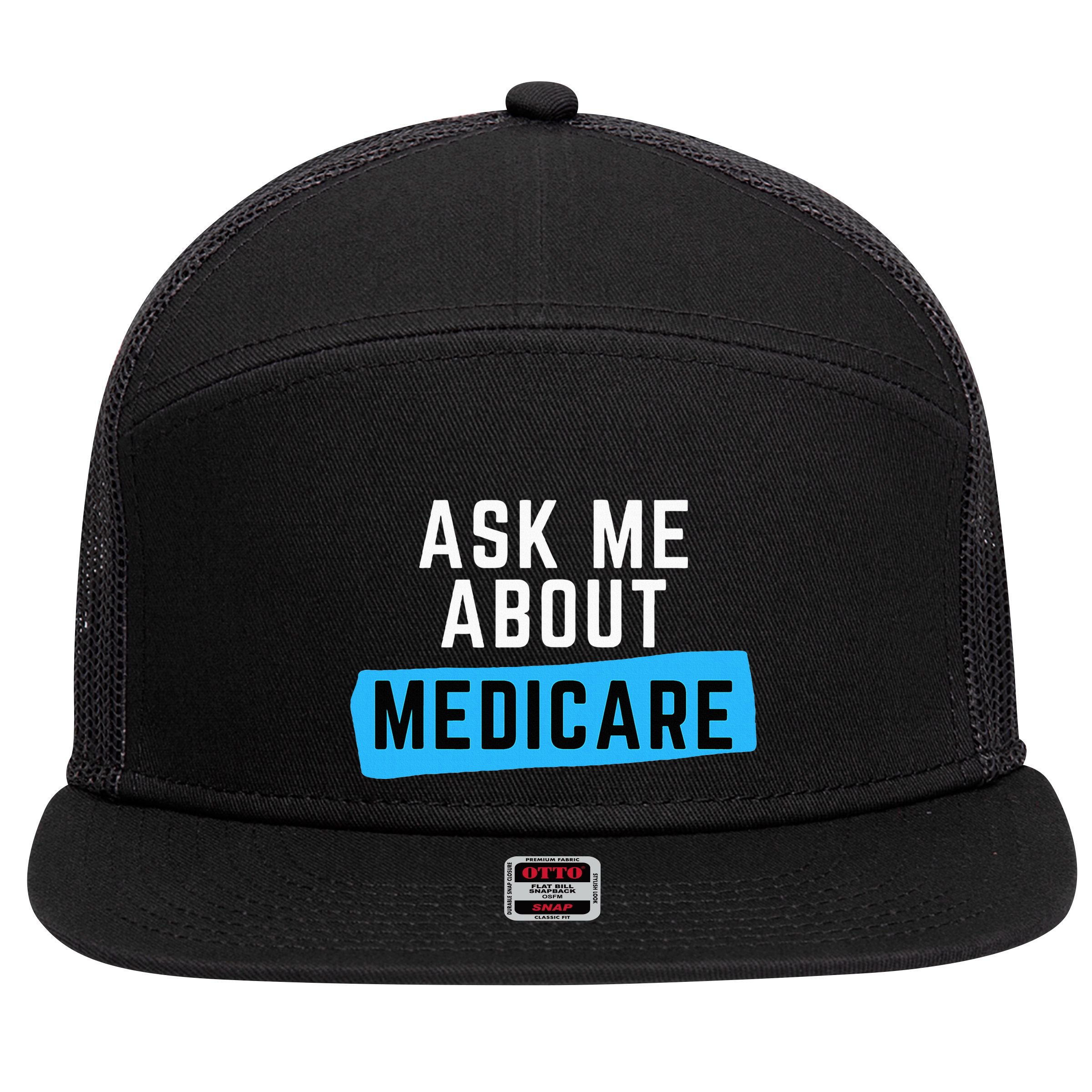 Medicare Health Ask Me About Medicare 7 Panel Mesh Trucker Snapback Hat