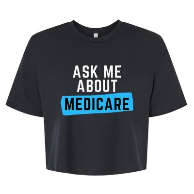 Medicare Health Ask Me About Medicare Bella+Canvas Jersey Crop Tee