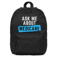 Medicare Health Ask Me About Medicare 16 in Basic Backpack