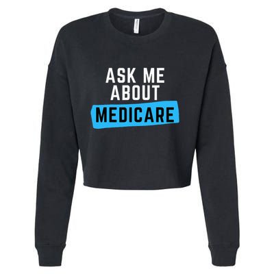 Medicare Health Ask Me About Medicare Cropped Pullover Crew