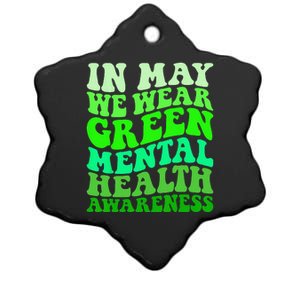 Mental Health Awareness In May We Wear Green Mental Health Ceramic Star Ornament