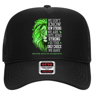 Mental Health Awareness We Wear Green Mh Ribbon Lion High Crown Mesh Back Trucker Hat