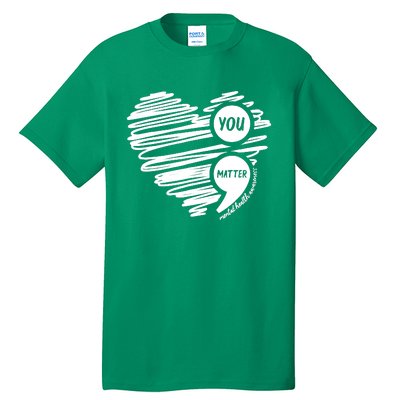 Mental Health Awareness Heart Wear Green Fortal Health Tall T-Shirt