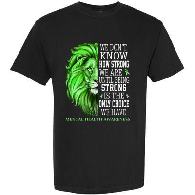 Mental Health Awareness We Wear Green Mh Ribbon Lion Garment-Dyed Heavyweight T-Shirt