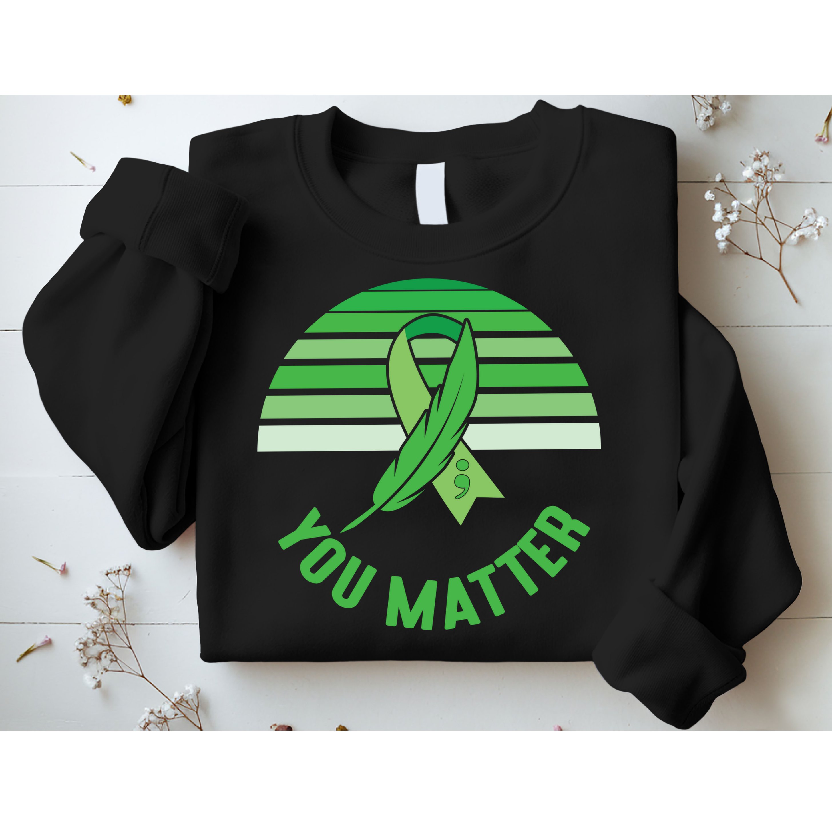 Mental Health Awareness You Matter Awareness Mental Health Sweatshirt
