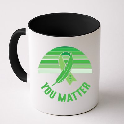 Mental Health Awareness You Matter Awareness Mental Health Mug