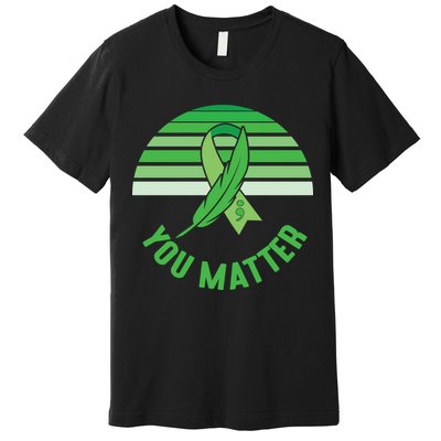 Mental Health Awareness You Matter Awareness Mental Health Premium T-Shirt
