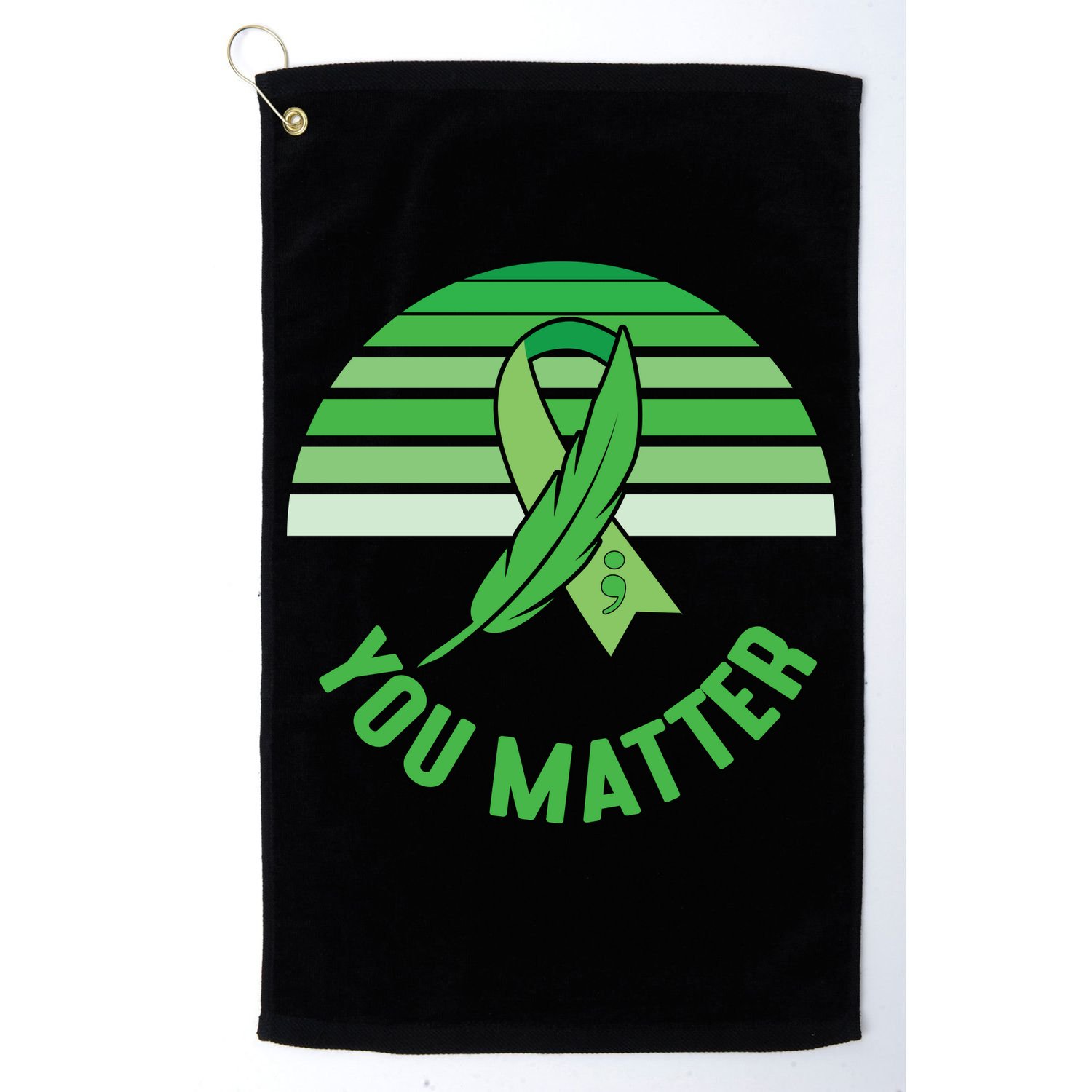 Mental Health Awareness You Matter Awareness Mental Health Golf Towel