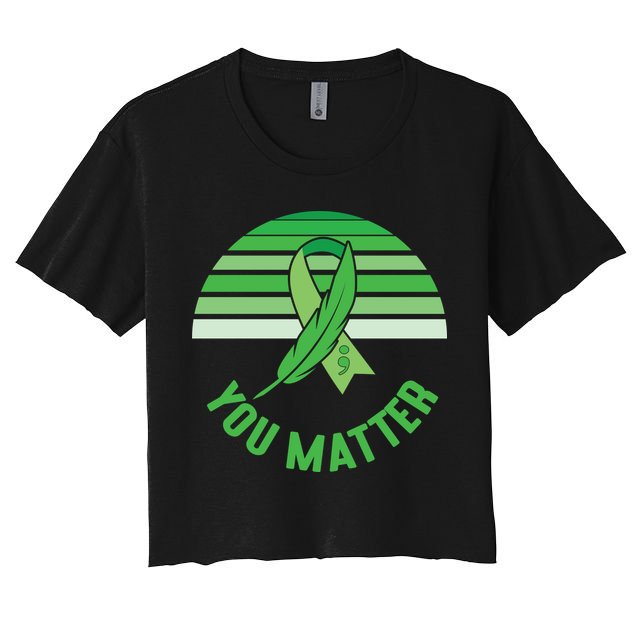 Mental Health Awareness You Matter Awareness Mental Health Crop Top
