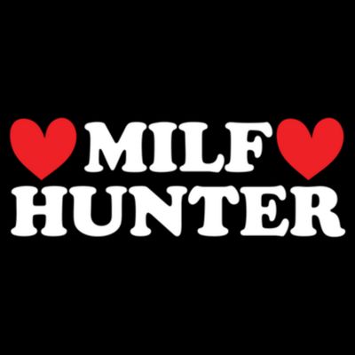 Milf Hunter A Funny Milf Lover T-Shirt