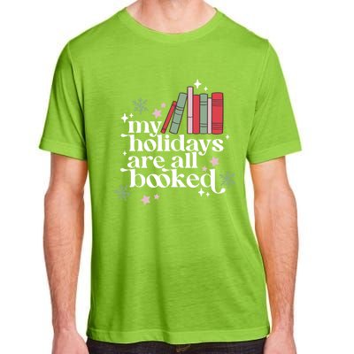 My Holidays Are All Booked Cute Christmas Book Lover Cool Gift Adult ChromaSoft Performance T-Shirt