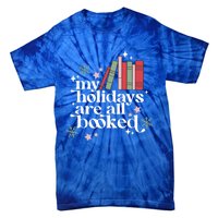 My Holidays Are All Booked Cute Christmas Book Lover Cool Gift Tie-Dye T-Shirt