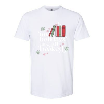 My Holidays Are All Booked Cute Christmas Book Lover Cool Gift Softstyle CVC T-Shirt