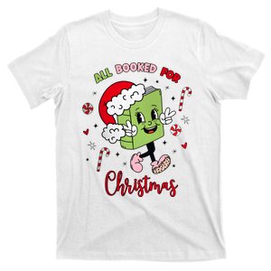 My Holidays Are All Booked Christmas Character Book Lovers T-Shirt