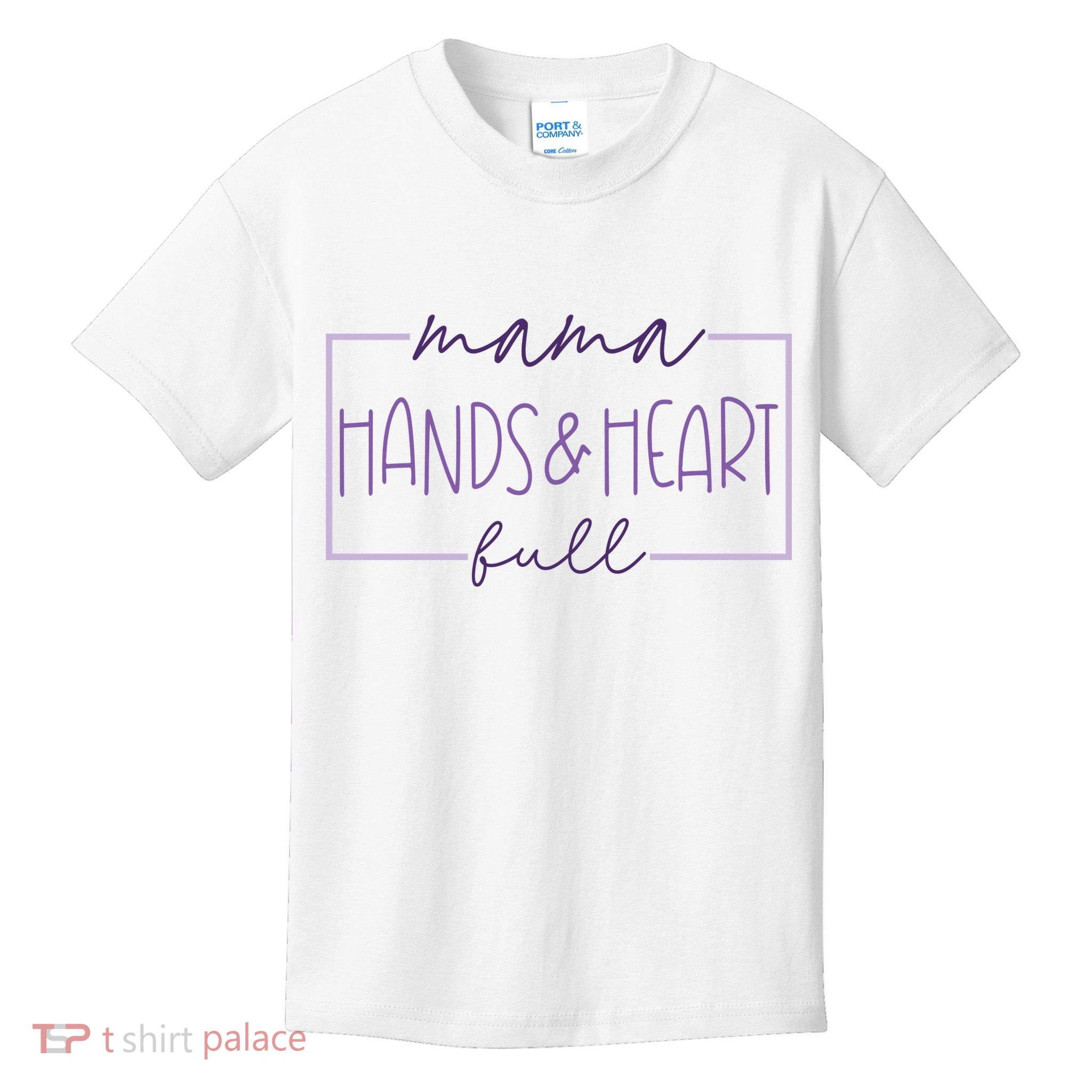 Mama Hand And Heart Full Gift For Mother's Day Kids T-Shirt