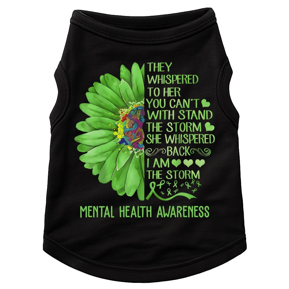 Mental Health Awareness Matters Sunflower I Am The Storm Doggie Tank