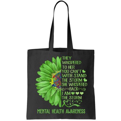 Mental Health Awareness Matters Sunflower I Am The Storm Bag
