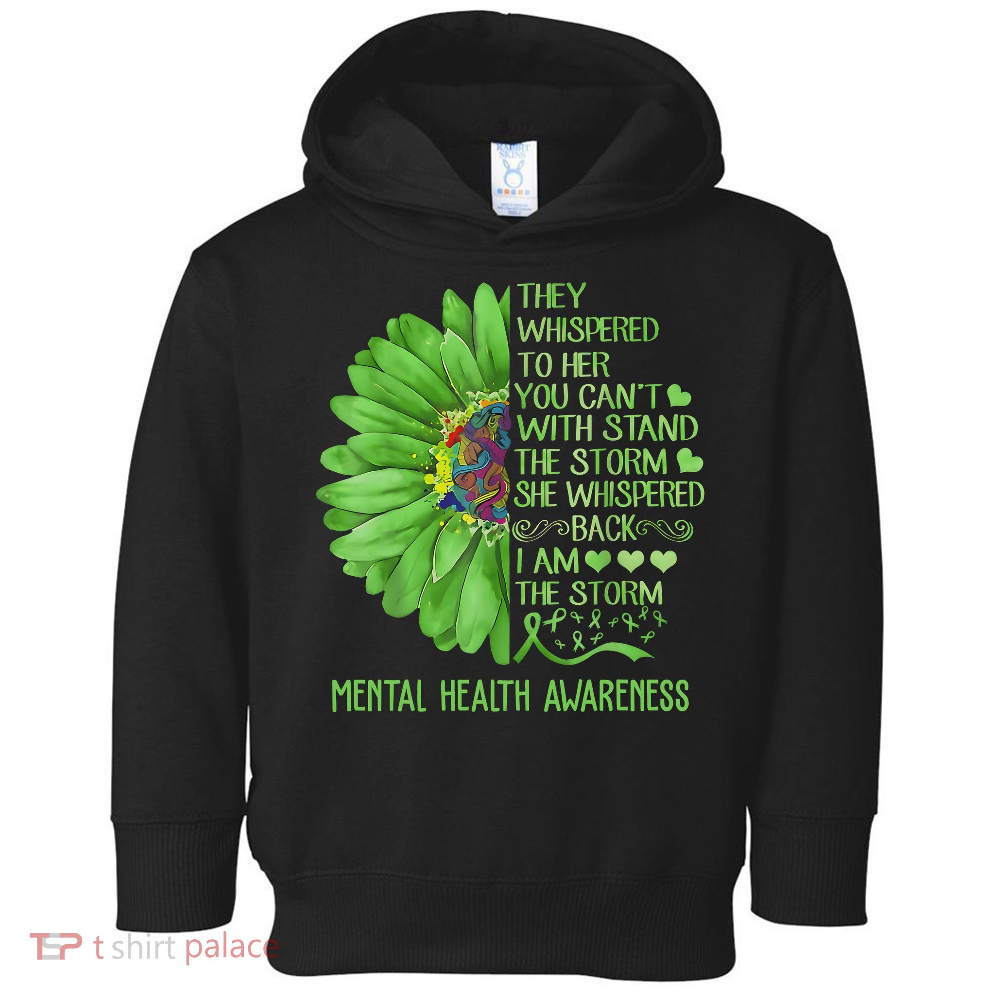 Mental Health Awareness Matters Sunflower I Am The Storm Toddler Hoodie