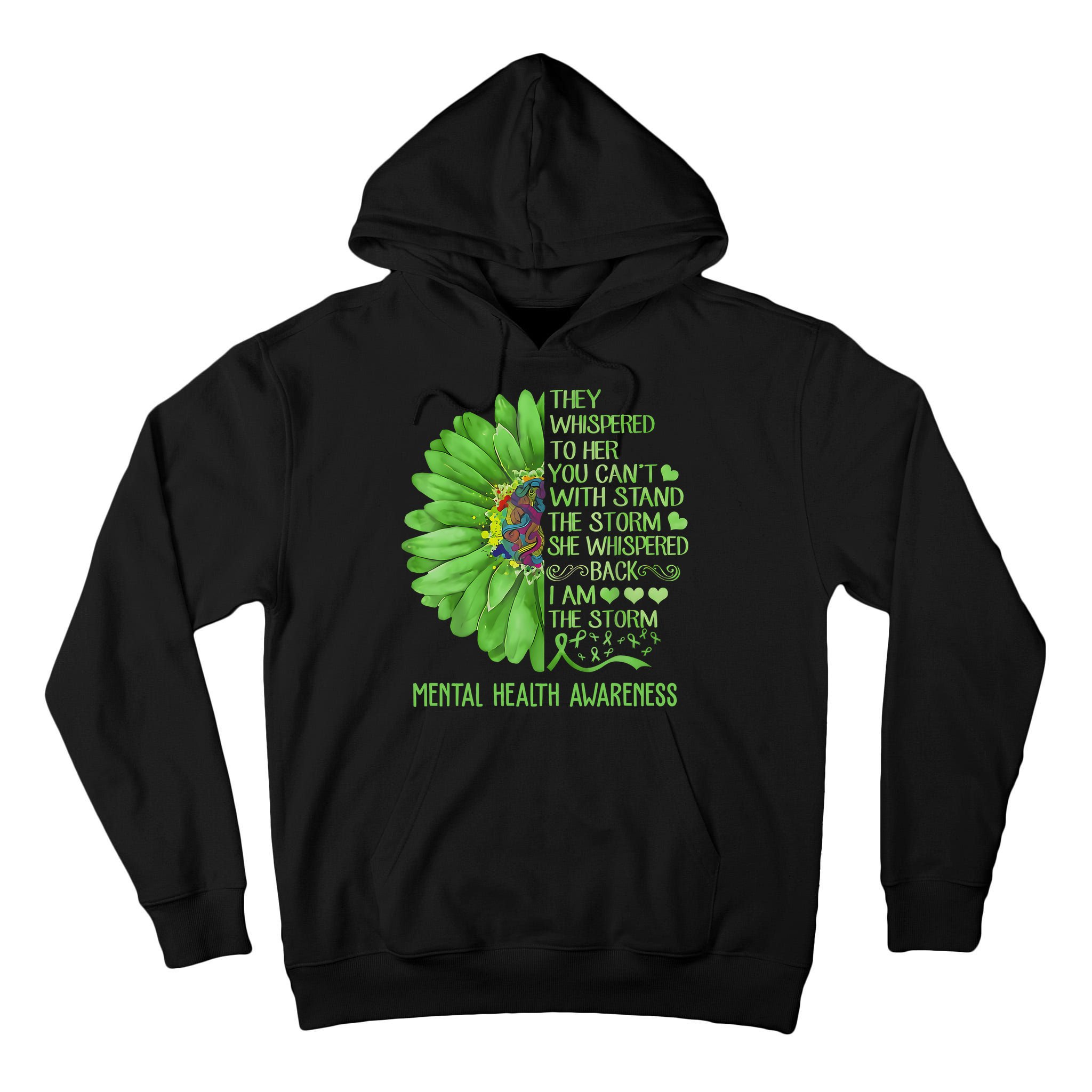 Mental Health Awareness Matters Sunflower I Am The Storm Tall Hoodie