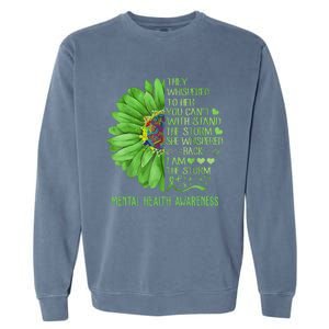 Mental Health Awareness Matters Sunflower I Am The Storm Garment-Dyed Sweatshirt