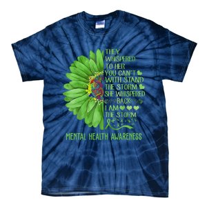 Mental Health Awareness Matters Sunflower I Am The Storm Tie-Dye T-Shirt