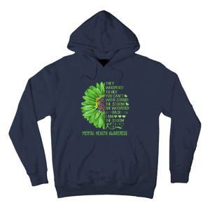 Mental Health Awareness Matters Sunflower I Am The Storm Tall Hoodie