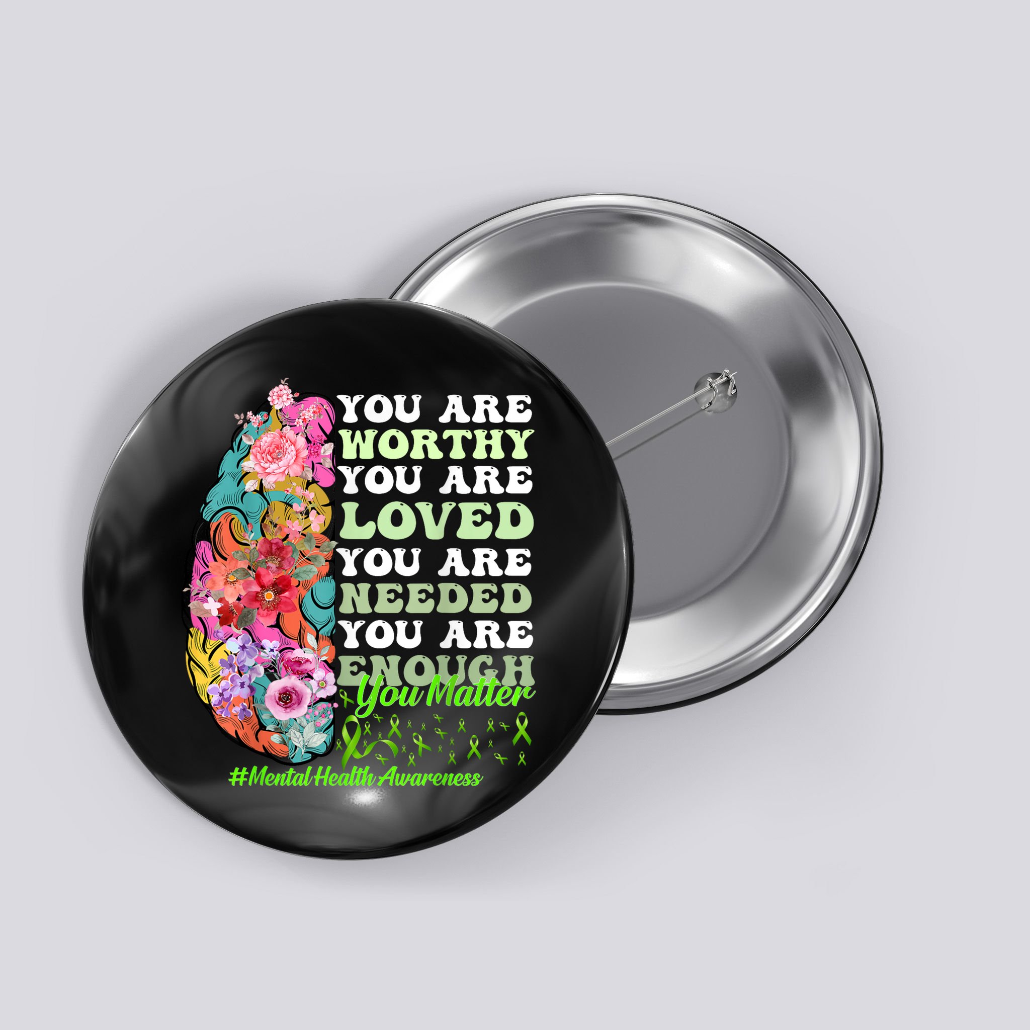 Mental Health Awareness , Positive, Motivational Quote Button