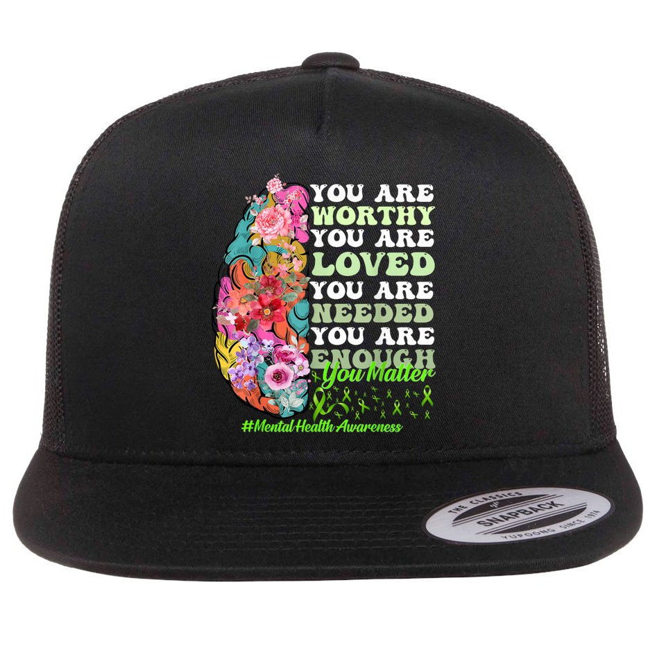 Mental Health Awareness , Positive, Motivational Quote Flat Bill Trucker Hat