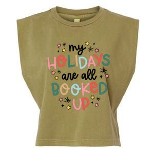 My Holidays Are All Booked Up Book Lovers Christmas Garment-Dyed Women's Muscle Tee