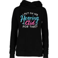 My Hearing Aid Deaf Pride Humor Funny Hard Of Hearing Deaf Womens Funnel Neck Pullover Hood