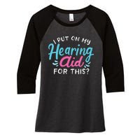 My Hearing Aid Deaf Pride Humor Funny Hard Of Hearing Deaf Women's Tri-Blend 3/4-Sleeve Raglan Shirt