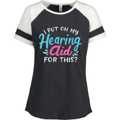 My Hearing Aid Deaf Pride Humor Funny Hard Of Hearing Deaf Enza Ladies Jersey Colorblock Tee