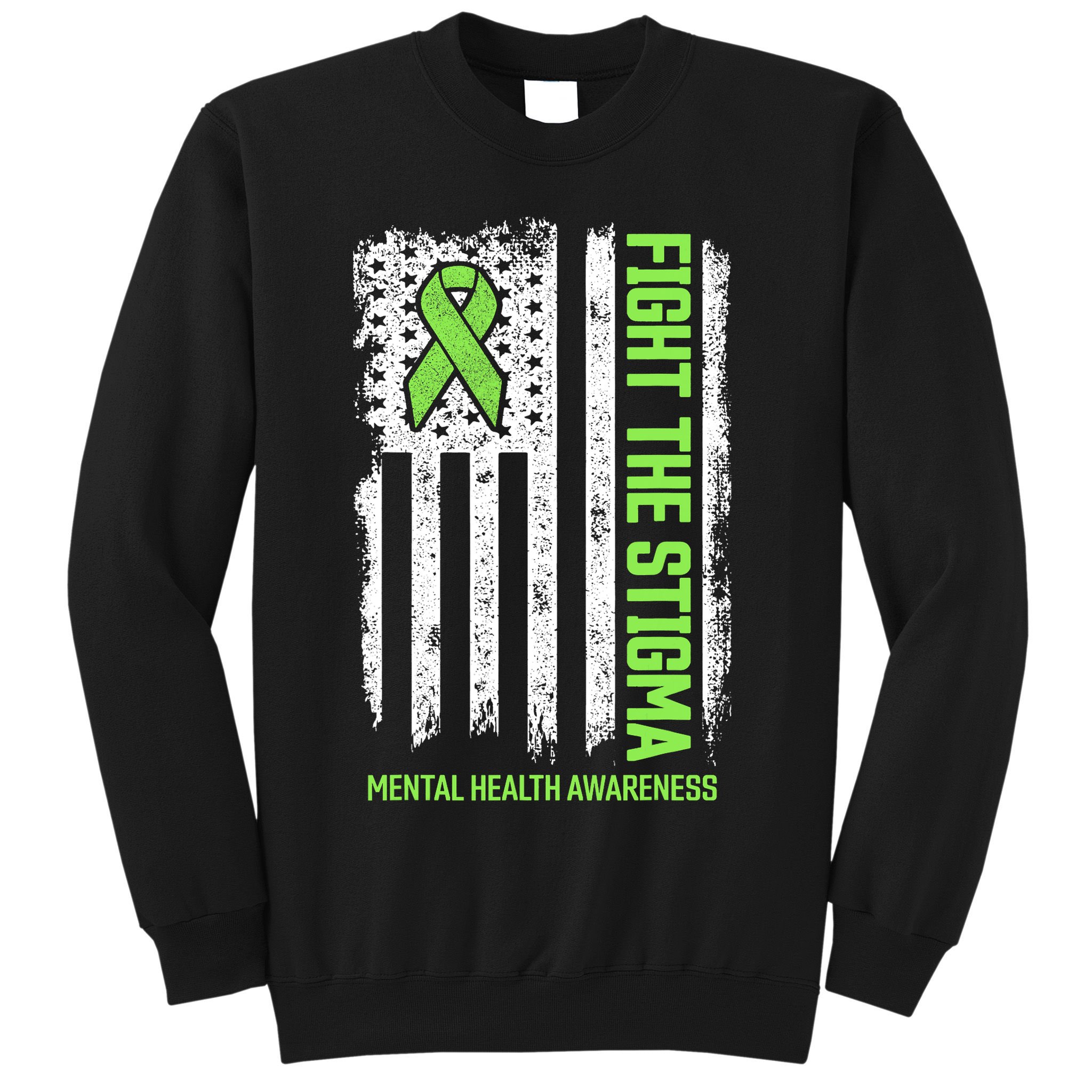 Mental Health Awareness Fight The Stigma Mental Health Sweatshirt