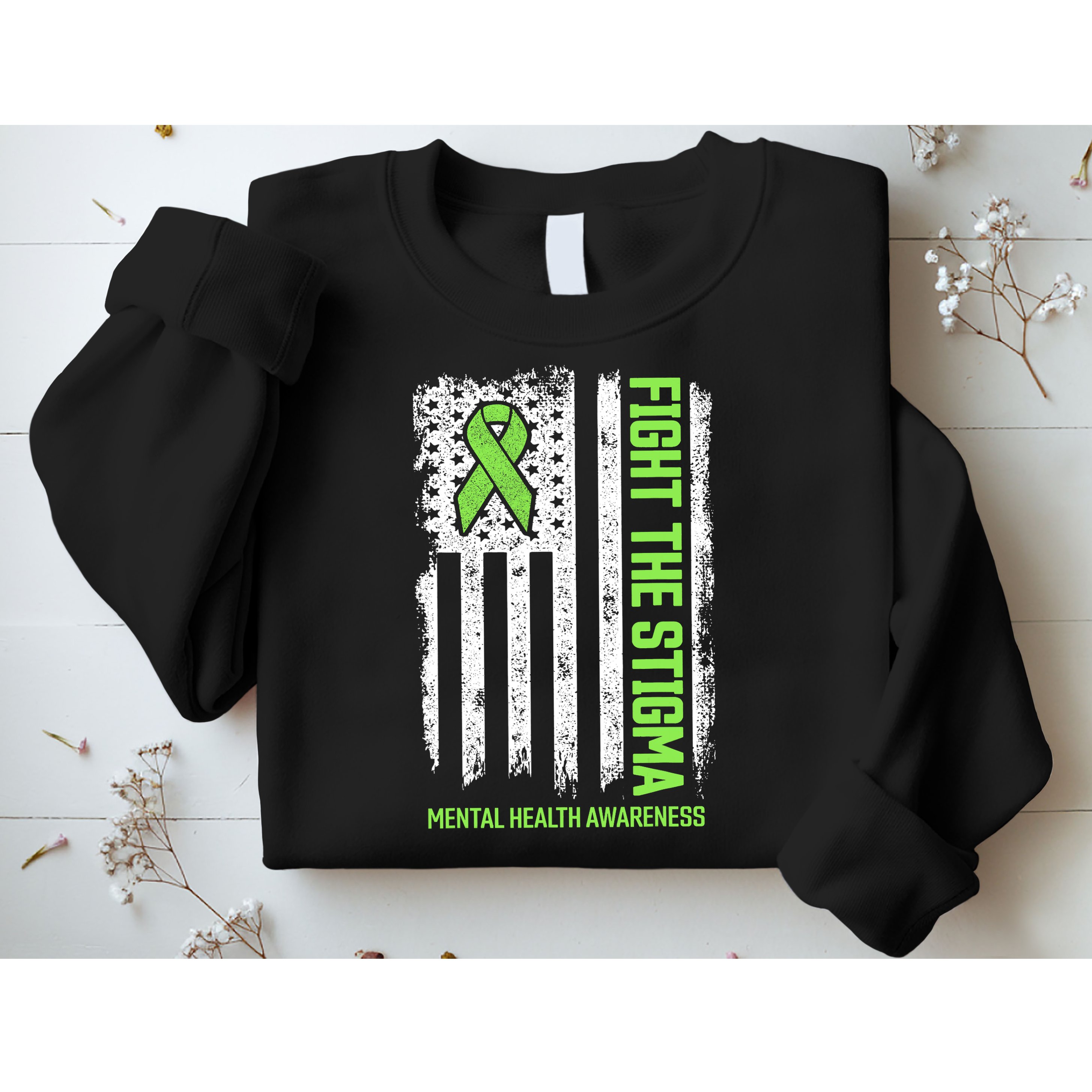 Mental Health Awareness Fight The Stigma Mental Health Sweatshirt