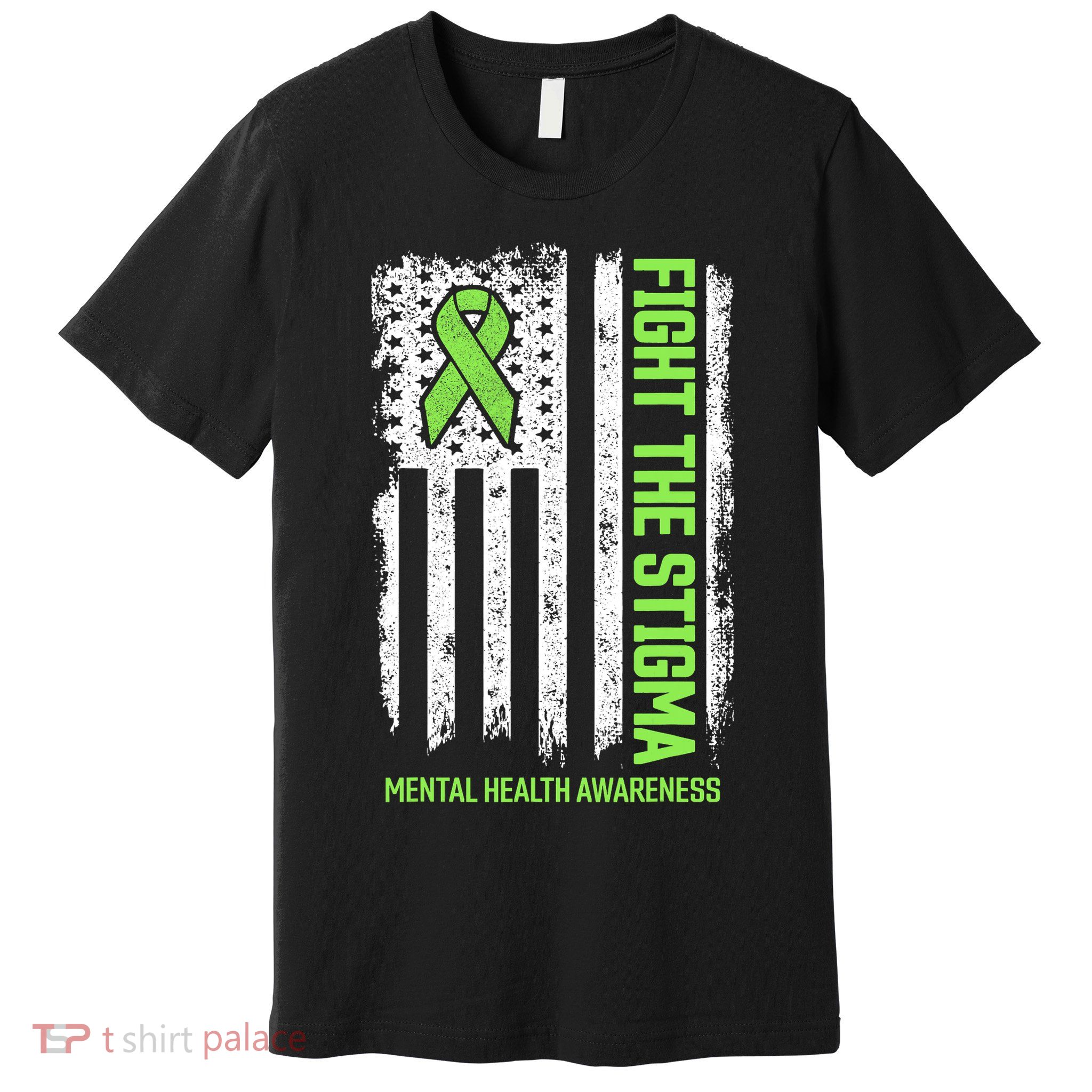 Mental Health Awareness Fight The Stigma Mental Health Premium T-Shirt