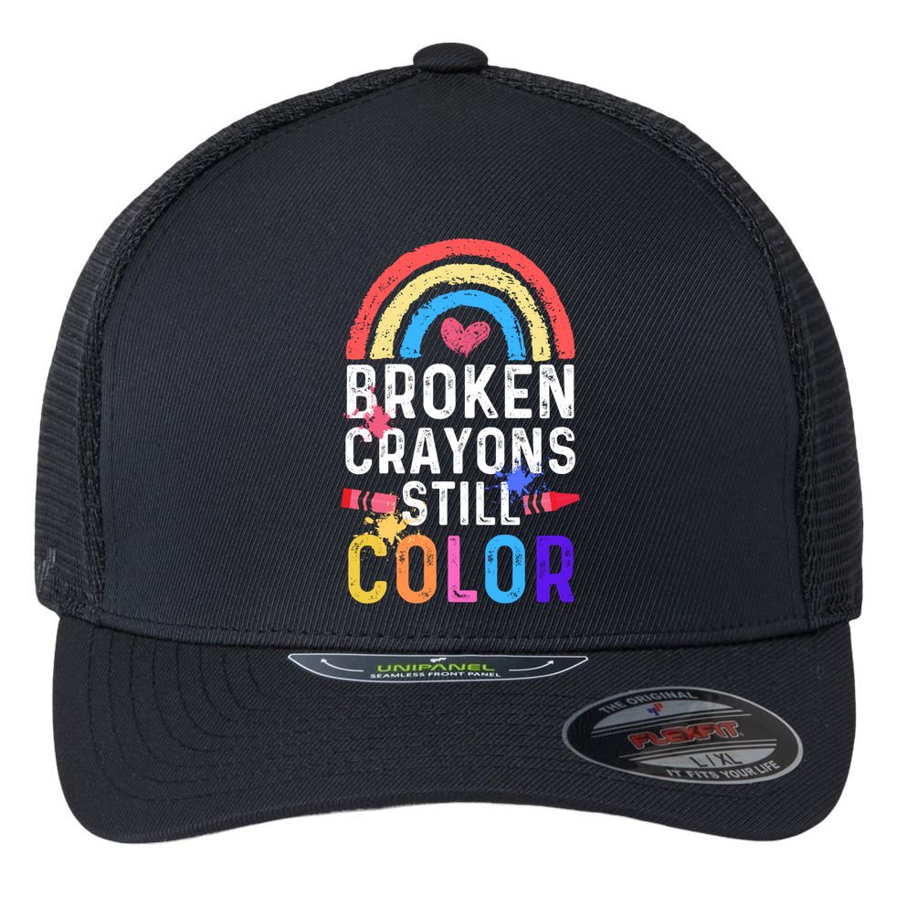 Mental Health Awareness Gift Broken Crayons Still Color Gift Flexfit Unipanel Trucker Cap