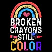Mental Health Awareness Gift Broken Crayons Still Color Gift Bucket Hat