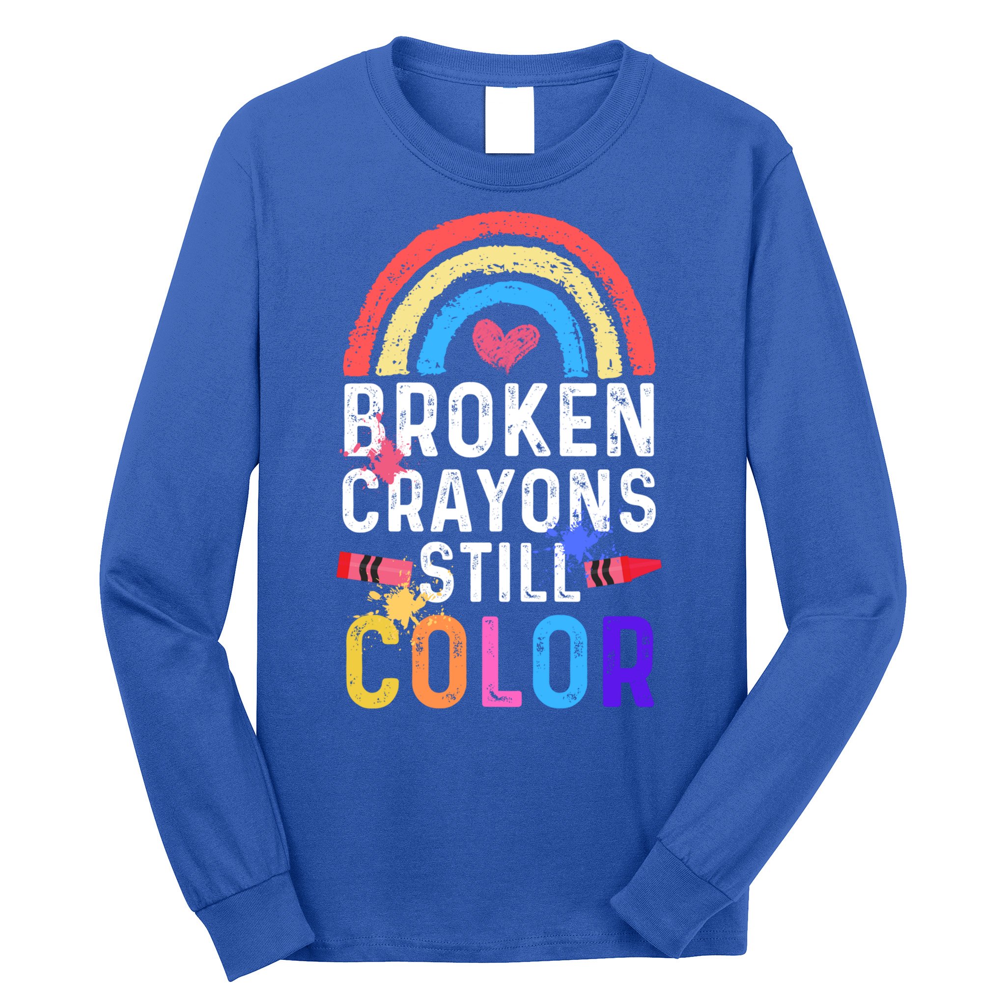 Mental Health Awareness Gift Broken Crayons Still Color Gift Long Sleeve Shirt